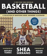 Basketball (and Other Things): A Collection of Questions Asked, Answered, Illustrated цена и информация | Книги о питании и здоровом образе жизни | pigu.lt