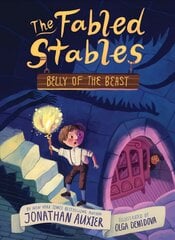 Belly of the Beast (The Fabled Stables Book #3) kaina ir informacija | Knygos paaugliams ir jaunimui | pigu.lt