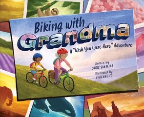 Biking with Grandma: A Wish You Were Here Adventure: A Wish You Were Here Adventure kaina ir informacija | Knygos paaugliams ir jaunimui | pigu.lt