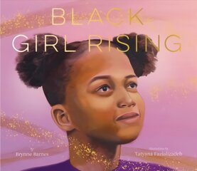 Black Girl Rising kaina ir informacija | Knygos paaugliams ir jaunimui | pigu.lt