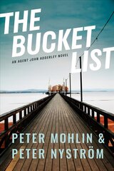 Bucket List: An Agent John Adderley Novel kaina ir informacija | Fantastinės, mistinės knygos | pigu.lt