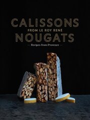 Calissons Nougats from Le Roy Rene цена и информация | Книги рецептов | pigu.lt