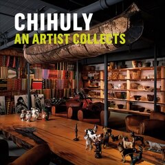 Chihuly: An Artist Collects цена и информация | Книги об искусстве | pigu.lt
