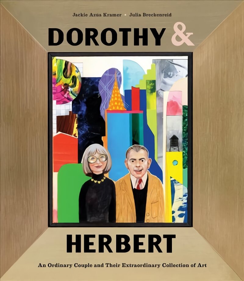 Dorothy & Herbert: An Ordinary Couple and Their Extraordinary Collection of Art kaina ir informacija | Knygos paaugliams ir jaunimui | pigu.lt