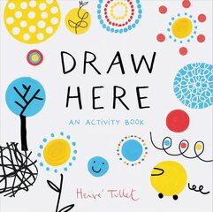 Draw Here: An Activity Book kaina ir informacija | Knygos mažiesiems | pigu.lt