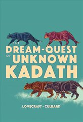 Dream-Quest of Unknown Kadath kaina ir informacija | Fantastinės, mistinės knygos | pigu.lt