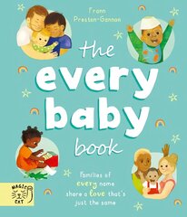 Every Baby Book: Families of every name share a love that's just the same цена и информация | Книги для малышей | pigu.lt