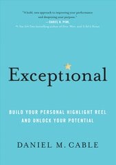Exceptional: Build Your Personal Highlight Reel and Unlock Your Potential цена и информация | Самоучители | pigu.lt