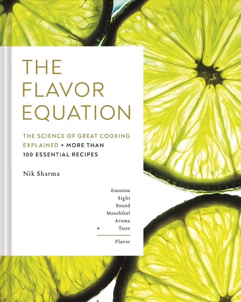 Flavor Equation: The Science of Great Cooking Explained plus More Than 100 Essential Recipes цена и информация | Receptų knygos | pigu.lt