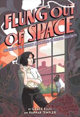 Flung Out of Space: Inspired by the Indecent Adventures of Patricia Highsmith: Inspired by the Indecent Adventures of Patricia Highsmith цена и информация | Фантастика, фэнтези | pigu.lt