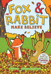 Fox & Rabbit Make Believe (Fox & Rabbit Book #2) kaina ir informacija | Knygos paaugliams ir jaunimui | pigu.lt