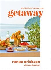 Getaway: Food & Drink to Transport You цена и информация | Книги рецептов | pigu.lt