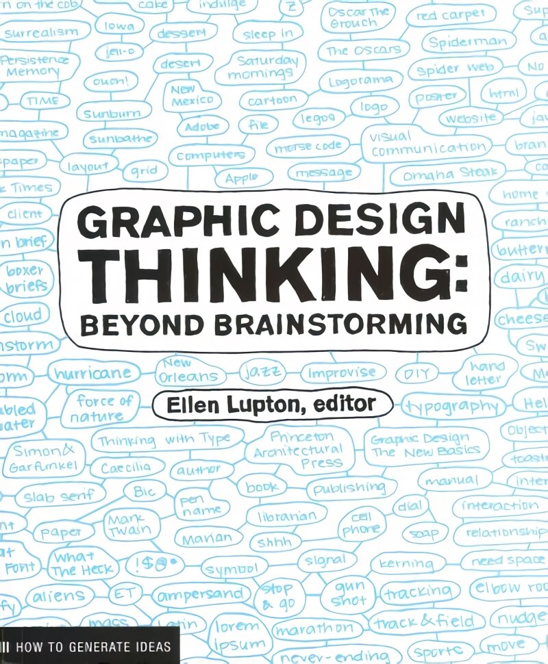 Graphic Design Thinking: Beyond Brainstorming цена и информация | Knygos apie meną | pigu.lt