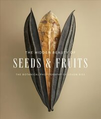 Hidden Beauty of Seeds & Fruits: The Botanical Photography of Levon Biss цена и информация | Книги о питании и здоровом образе жизни | pigu.lt