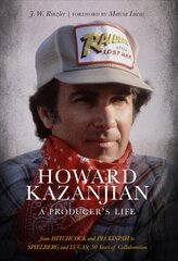 Howard Kazanjian: A Producer's Life цена и информация | Биографии, автобиогафии, мемуары | pigu.lt
