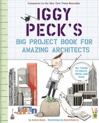 Iggy Peck's Big Project Book for Amazing Architects цена и информация | Книги для самых маленьких | pigu.lt