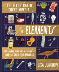 Illustrated Encyclopedia of the Elements цена и информация | Книги для подростков и молодежи | pigu.lt