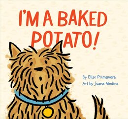 I'm a Baked Potato! kaina ir informacija | Knygos mažiesiems | pigu.lt