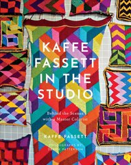 Kaffe Fassett in the Studio: Behind the Scenes with a Master Colorist kaina ir informacija | Knygos apie meną | pigu.lt