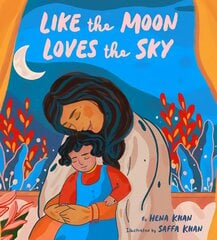 Like the Moon Loves the Sky kaina ir informacija | Knygos paaugliams ir jaunimui | pigu.lt