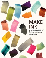 Make Ink: A Forager's Guide to Natural Inkmaking цена и информация | Книги об искусстве | pigu.lt
