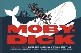 Moby-Dick: A Pop-Up Book from the Novel by Herman Melville цена и информация | Книги для самых маленьких | pigu.lt