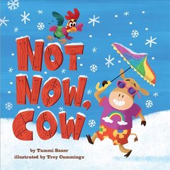 Not Now, Cow цена и информация | Книги для малышей | pigu.lt