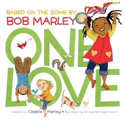 One Love: (Music Books for Children, African American Baby Books, Bob Marley Book for   Kids) цена и информация | Книги для малышей | pigu.lt