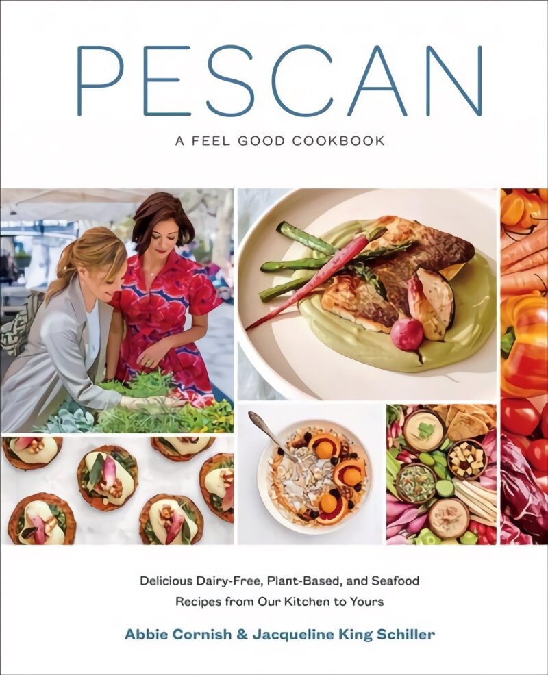Pescan: A Feel Good Cookbook kaina ir informacija | Receptų knygos | pigu.lt