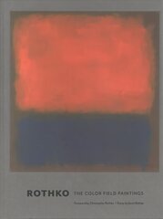Rothko: The Color Field Paintings цена и информация | Книги об искусстве | pigu.lt