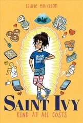 Saint Ivy: Kind at All Costs: Kind at All Costs цена и информация | Книги для подростков и молодежи | pigu.lt