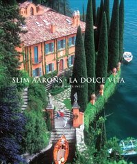 Slim Aarons: La Dolce Vita: La Dolce Vita цена и информация | Книги по фотографии | pigu.lt