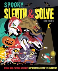 Sleuth & Solve: Spooky: Decode Mind-Twisting Mysteries Inspired by Classic Creepy Characters kaina ir informacija | Knygos paaugliams ir jaunimui | pigu.lt