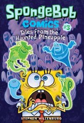 SpongeBob Comics: Book 3: Tales from the Haunted Pineapple, Book 3 цена и информация | Книги для подростков и молодежи | pigu.lt