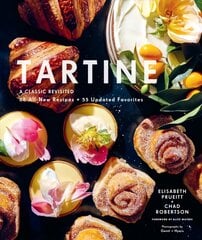 Tartine: A Classic Revisited: 68 All-New Recipes plus 55 Updated Favorites kaina ir informacija | Receptų knygos | pigu.lt