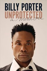 Unprotected: A Memoir kaina ir informacija | Biografijos, autobiografijos, memuarai | pigu.lt