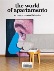 World of Apartamento: ten years of everyday life interiors цена и информация | Самоучители | pigu.lt