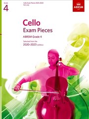 Cello Exam Pieces 2020-2023, ABRSM Grade 4, Part: Selected from the 2020-2023 syllabus цена и информация | Книги об искусстве | pigu.lt