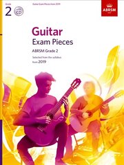 Guitar Exam Pieces from 2019, ABRSM Grade 2, with CD: Selected from the syllabus starting 2019 цена и информация | Книги об искусстве | pigu.lt