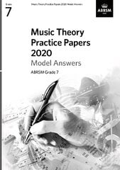 Music Theory Practice Papers 2020 Model Answers, ABRSM Grade 7 цена и информация | Книги об искусстве | pigu.lt