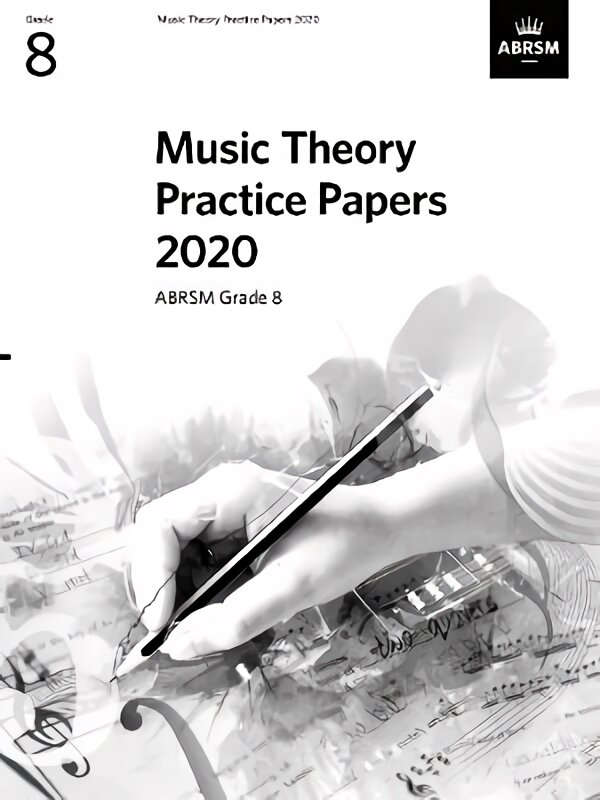 Music Theory Practice Papers 2020, ABRSM Grade 8 kaina ir informacija | Knygos apie meną | pigu.lt