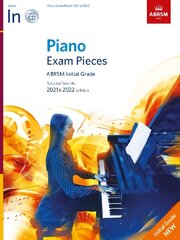 Piano Exam Pieces 2021 & 2022, ABRSM Initial Grade, with CD: 2021 & 2022 syllabus цена и информация | Книги об искусстве | pigu.lt