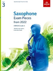 Saxophone Exam Pieces from 2022, ABRSM Grade 3: Selected from the syllabus from 2022. Score & Part, Audio Downloads цена и информация | Книги об искусстве | pigu.lt