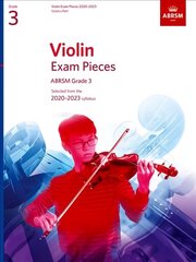 Violin Exam Pieces 2020-2023, ABRSM Grade 3, Score & Part: Selected from the 2020-2023 syllabus kaina ir informacija | Knygos apie meną | pigu.lt