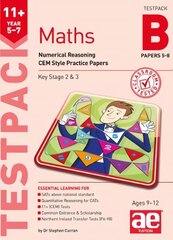 11plus Maths Year 5-7 Testpack B Papers 5-8: Numerical Reasoning CEM Style Practice Papers kaina ir informacija | Knygos paaugliams ir jaunimui | pigu.lt