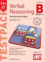 11plus Verbal Reasoning Year 5-7 CEM Style Testpack B Papers 9-12: CEM Style Practice Papers цена и информация | Книги для подростков и молодежи | pigu.lt