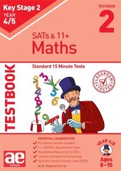 KS2 Maths Year 4/5 Testbook 2: Standard 15 Minute Tests цена и информация | Книги для подростков и молодежи | pigu.lt