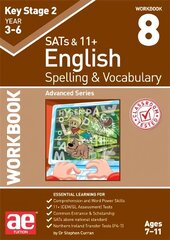 KS2 Spelling & Vocabulary Workbook 8: Advanced Level цена и информация | Книги для подростков и молодежи | pigu.lt