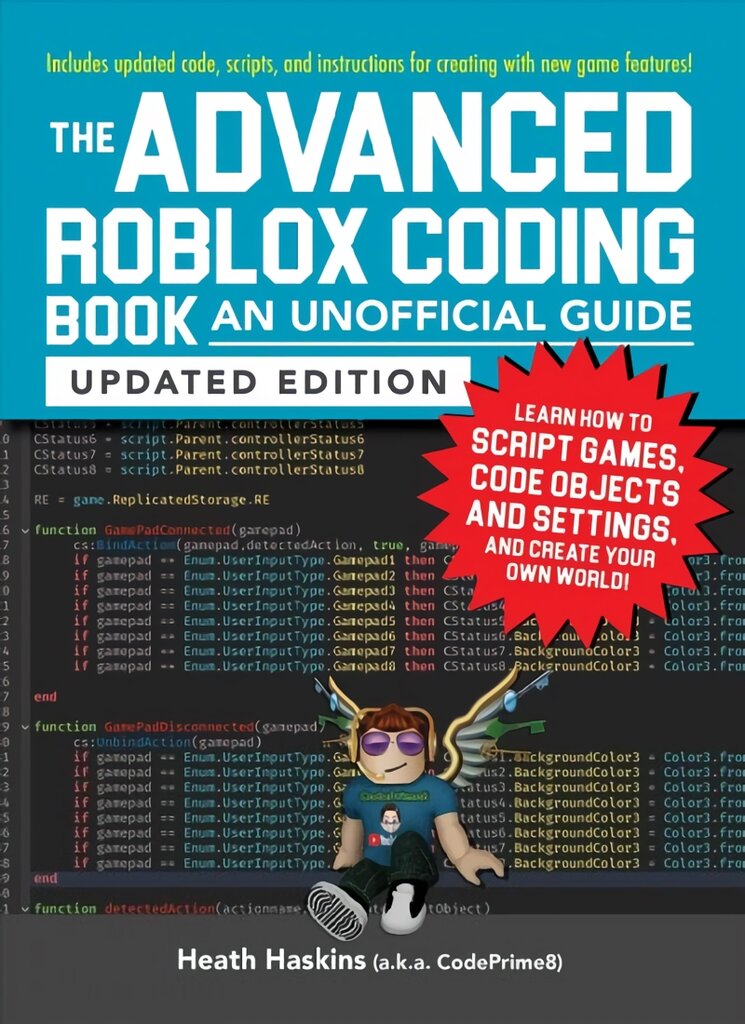 Advanced Roblox Coding Book: An Unofficial Guide, Updated Edition: Learn How to Script Games, Code Objects and Settings, and Create Your Own World! цена и информация | Knygos paaugliams ir jaunimui | pigu.lt