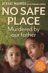 No Safe Place: Murdered by Our Father kaina ir informacija | Biografijos, autobiografijos, memuarai | pigu.lt